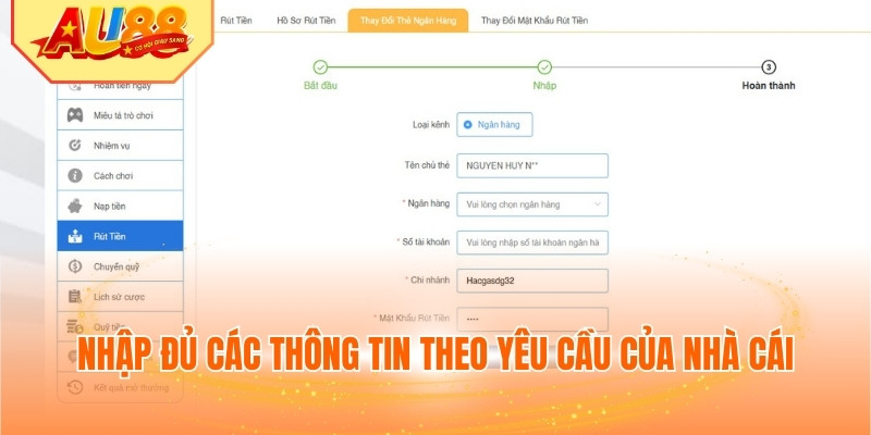 Nhập đủ các thông tin theo yêu cầu của nhà cái